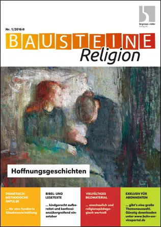 Hoffnungsgeschichten - Bausteine Religion