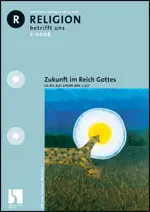 Reich Gottes - Religion betrifft uns