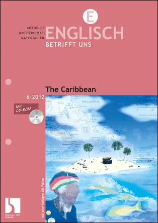 The Caribbean - MEIN FACH - Englisch Sek II