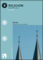 Kirche - Auf der Suche nach der Zukunft - MEIN FACH - Religion Sek II
