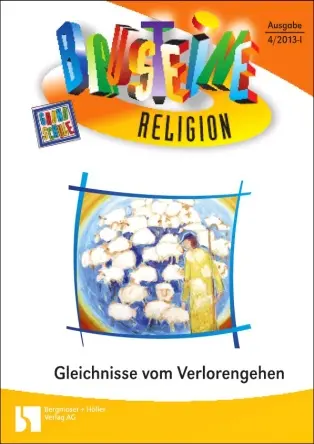 Gleichnisse vom Verlorengehen - Bausteine Religion