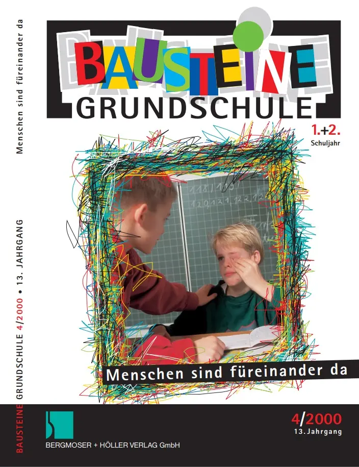 Menschen sind füreinander da (1.+2. Klasse) - Bausteine Grundschule