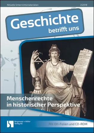 Menschenrechte in historischer Perspektive - MEIN FACH - Geschichte Sek II