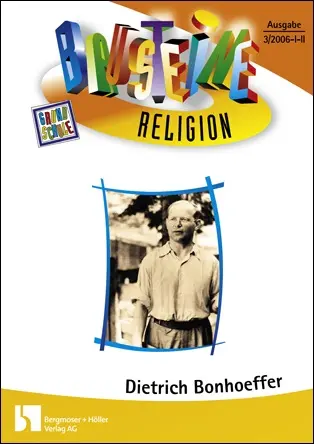 Dietrich Bonhoeffer - Bausteine Religion