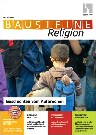 Geschichten vom Aufbrechen - Bausteine Religion