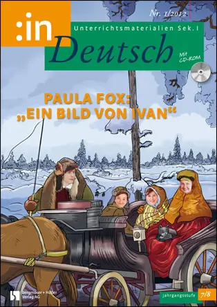Paula Fox: "Ein Bild von Ivan" (7/8) - MEIN FACH - Deutsch Sek I