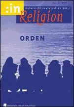 Orden (kath. 6/7) - MEIN FACH - Religion Sek I