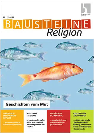 Geschichten vom Mut - Bausteine Religion