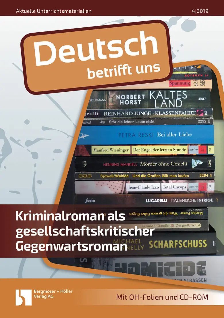 Kriminalroman als gesellschaftskritischer Gegenwartsroman - MEIN FACH - Deutsch Sek II