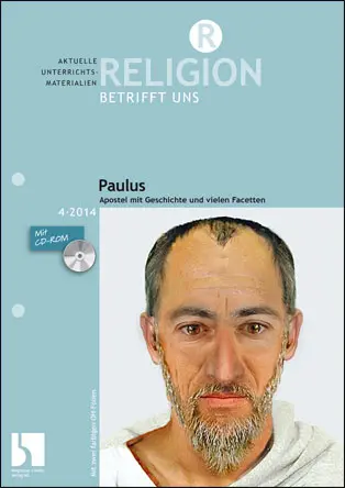 Paulus - Apostel mit Geschichte und vielen Facetten - MEIN FACH - Religion Sek II