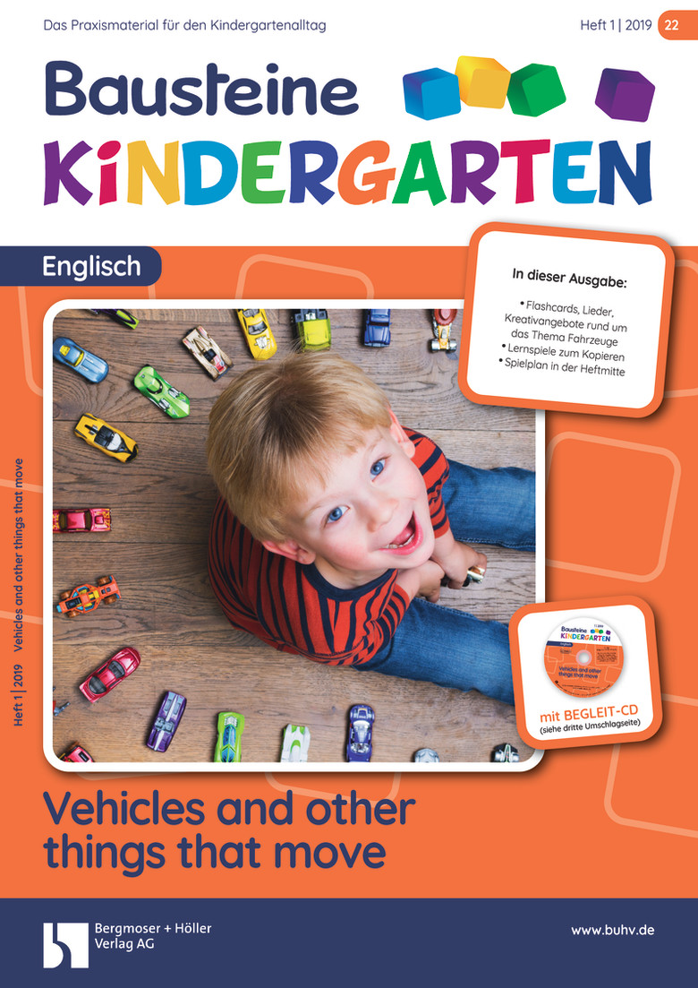 Vehicles and other things that move - Bausteine Kindergarten - Englisch