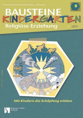 Mit Kindern die Schöpfung erleben - Bausteine Kindergarten - Religiöse Erziehung