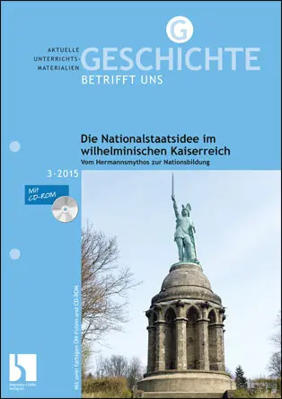 Die Nationalstaatsidee im wilhelminischen Kaiserreich - MEIN FACH - Geschichte Sek II