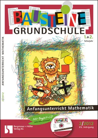 Anfangsunterricht Mathematik (1+2) - Bausteine Grundschule