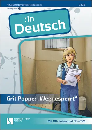 Grit Poppe: "Weggesperrt" - MEIN FACH - Deutsch Sek I