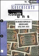 Weimarer Republik I: Krisenjahre (1918/1919-1923) - MEIN FACH - Geschichte Sek II