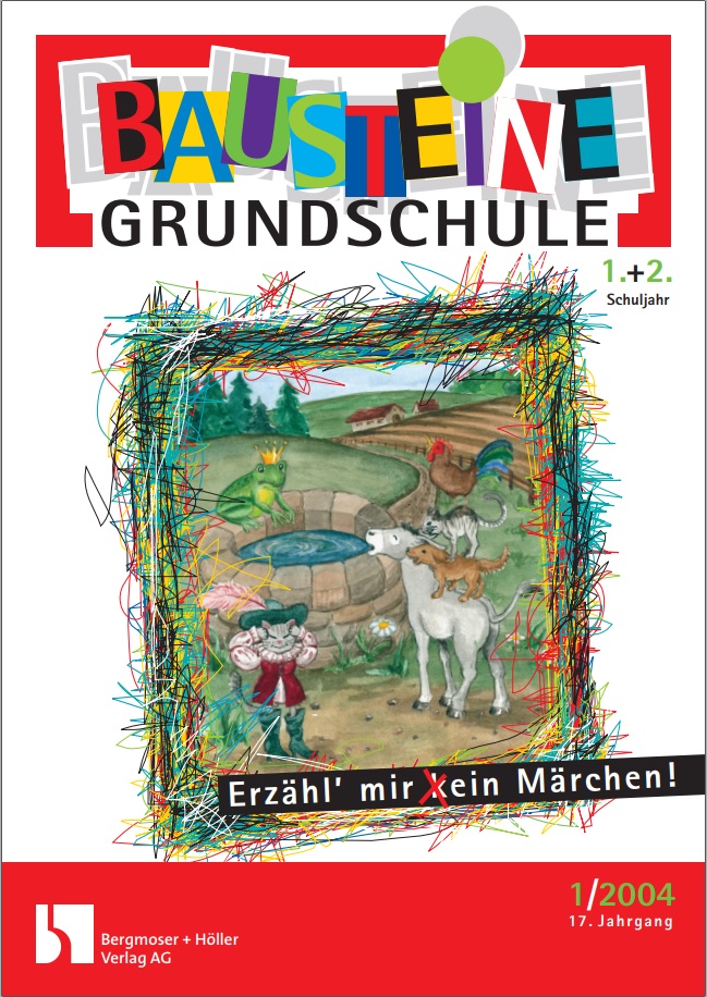 Erzähl mir (k)ein Märchen! 1+2 - Bausteine Grundschule