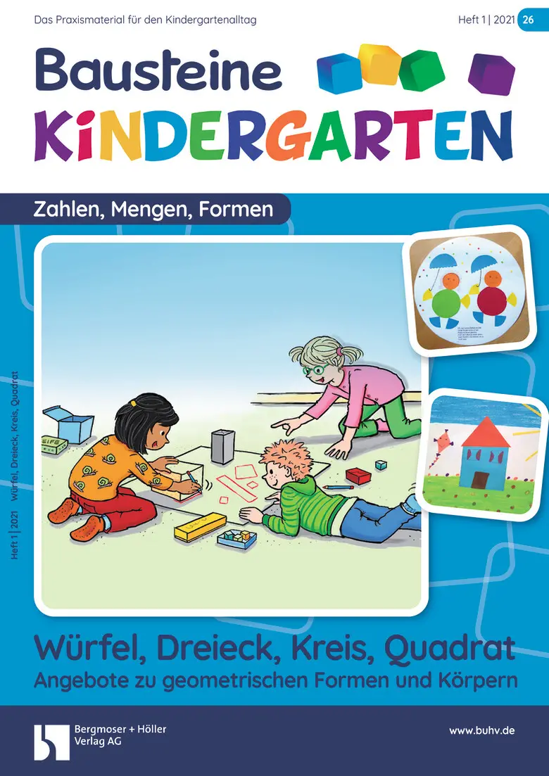 Würfel, Dreieck, Kreis, Quadrat. Angebote zu geometrischen Formen und Körpern - Bausteine Kindergarten - Zahlen, Mengen, Formen