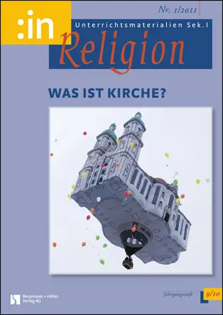 Was ist Kirche? (ev. + kath. 9/10) - MEIN FACH - Religion Sek I