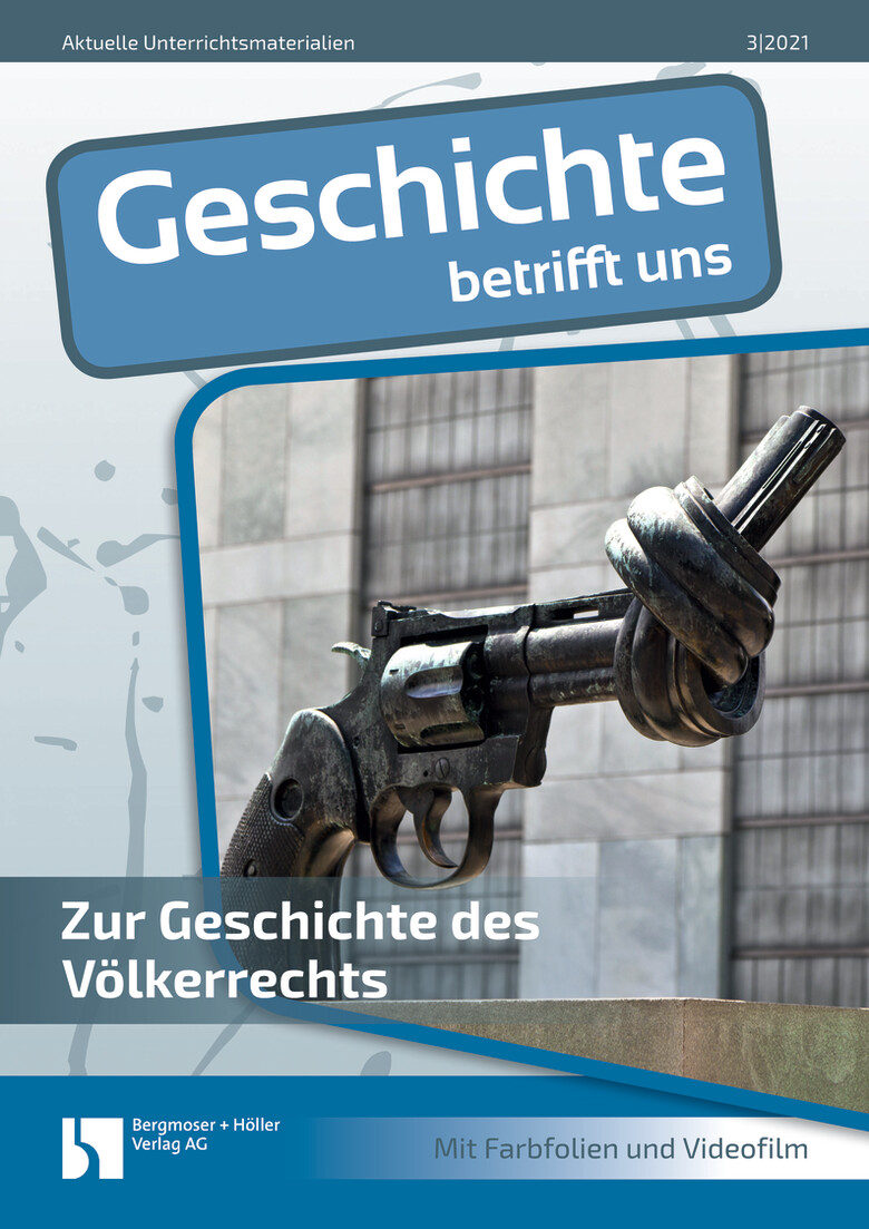 Zur Geschichte des Völkerrechts - MEIN FACH - Geschichte Sek II