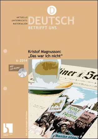 Kristof Magnusson: "Das war ich nicht" - MEIN FACH - Deutsch Sek II