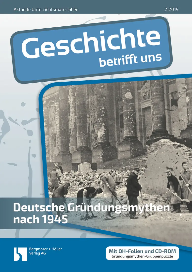 Deutsche Gründungsmythen nach 1945 - MEIN FACH - Geschichte Sek II