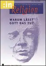 Warum lässt Gott das zu? - MEIN FACH - Religion Sek I