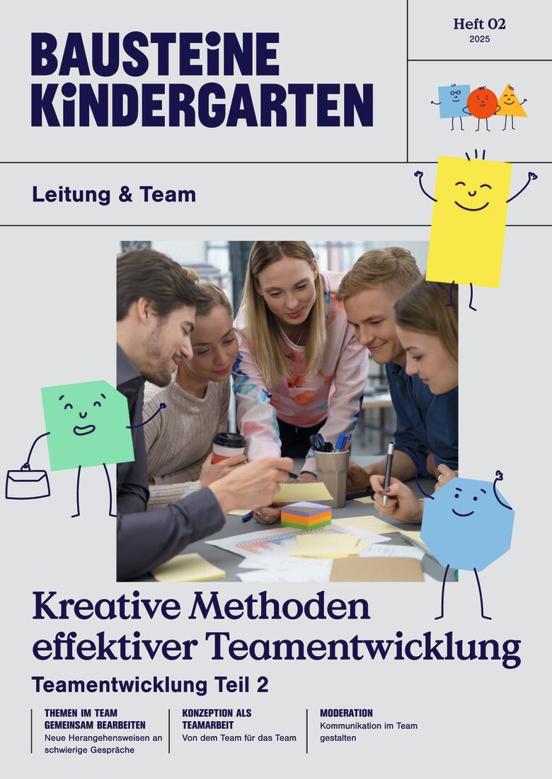Kreative Methoden effektiver Teamentwicklung - Bausteine KiTA-Leitung & Team