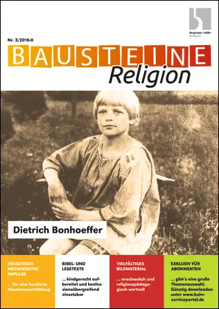 Dietrich Bonhoeffer - Bausteine Religion