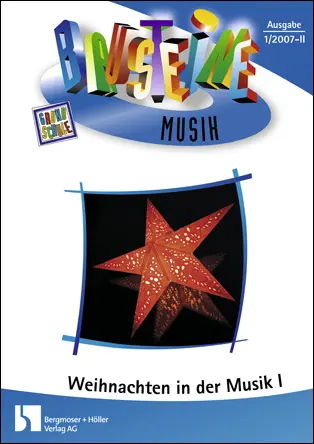 Weihnachten in der Musik I - Bausteine Musik