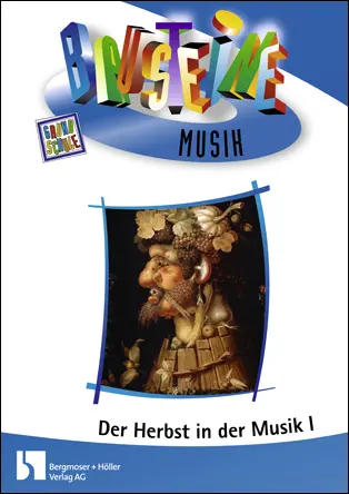 Der Herbst in der Musik - Bausteine Musik