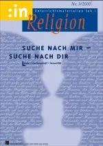 Suche nach mir - Suche nach dir. Liebe - Partnerschaft - Sexualität - MEIN FACH - Religion Sek I