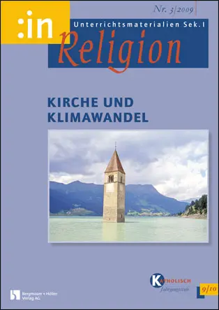 Kirche und Klimawandel (kath. 9/10) - MEIN FACH - Religion Sek I