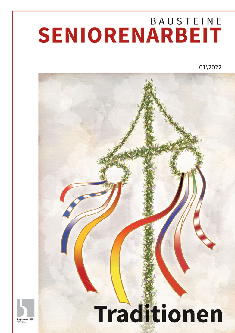 Traditionen - Bausteine Altenarbeit