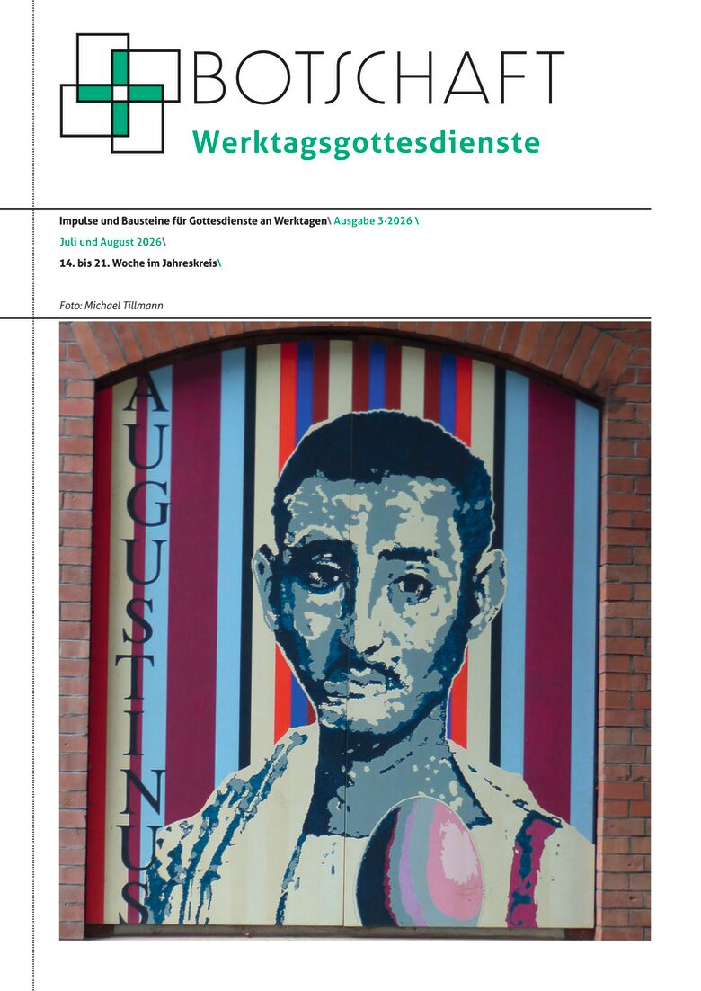 Botschaft Werktagsgottesdienste