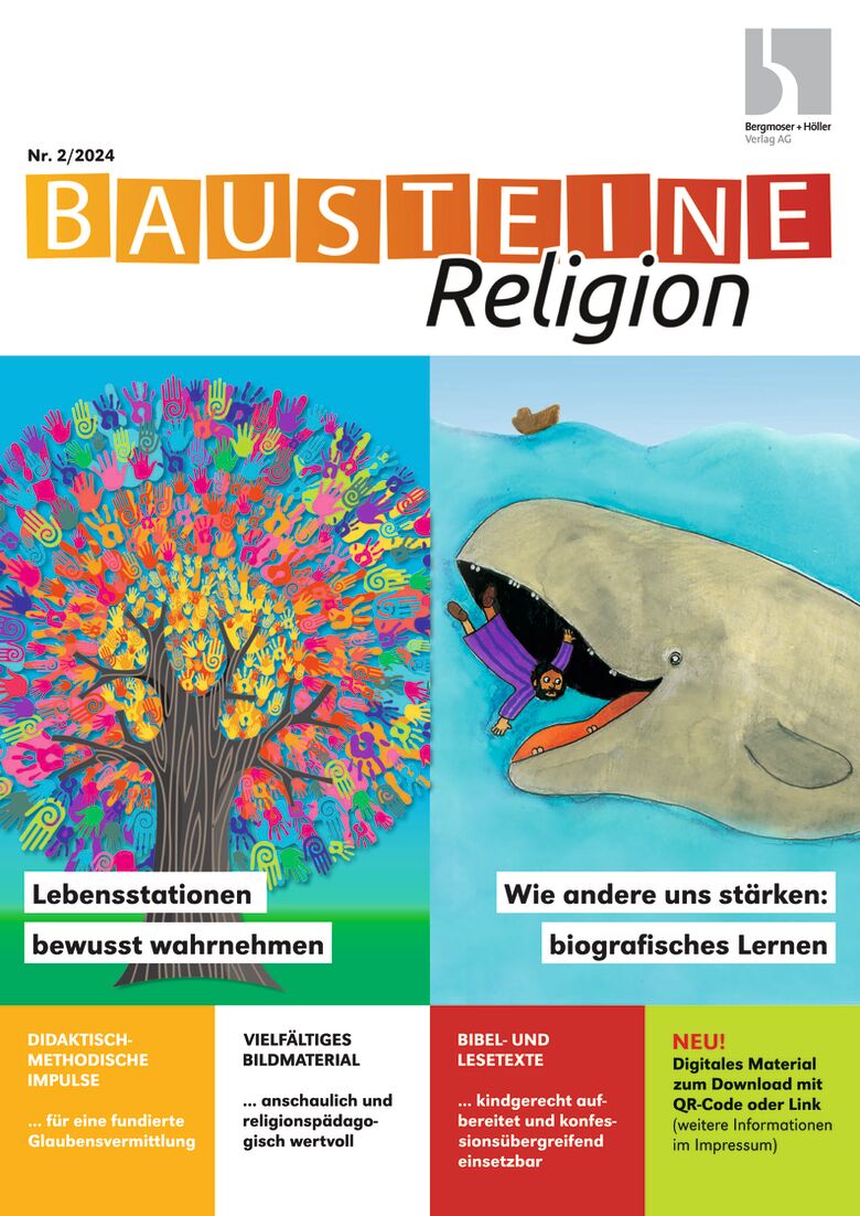 Lebensstationen bewusst wahrnehmen/Wie andere uns stärken - biografisches Lernen - Bausteine Religion