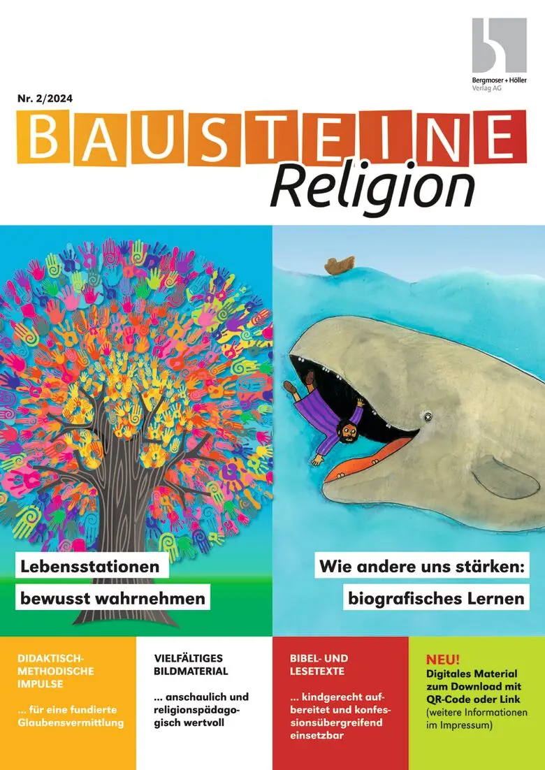 Lebensstationen bewusst wahrnehmen/Wie andere uns stärken - biografisches Lernen - Bausteine Religion