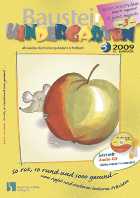 So rot, so rund und sooo gesund - vom Apfel und anderen leckeren Früchten - Bausteine Kindergarten