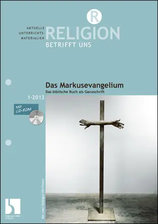 Das Markusevangelium - Ganzschrift - MEIN FACH - Religion Sek II