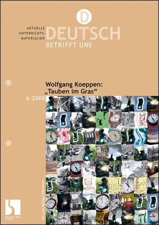 Wolfgang Koeppen: Tauben im Gras - MEIN FACH - Deutsch Sek II