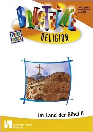 Im Land der Bibel II - Bausteine Religion