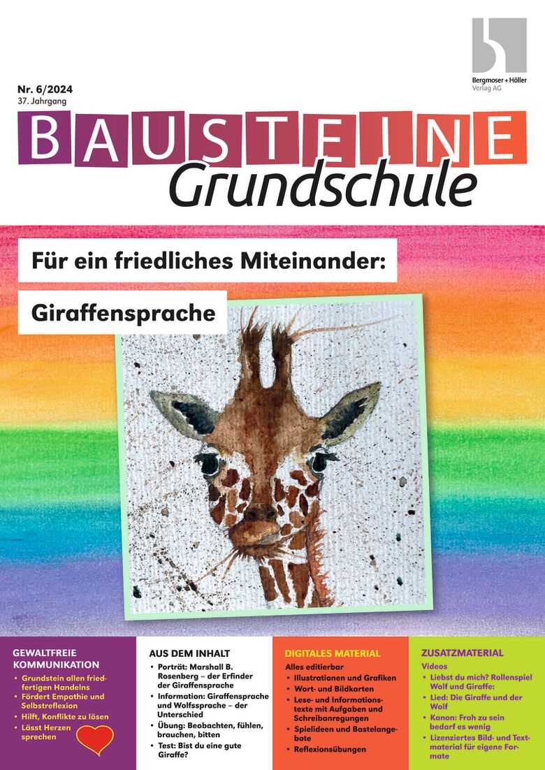 Für ein friedliches Miteinander: Giraffensprache - Bausteine Grundschule