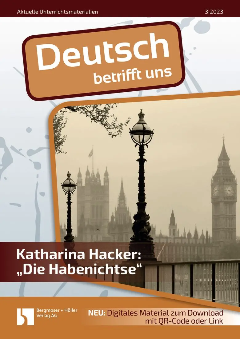 Katharina Hacker: "Die Habenichtse" - MEIN FACH - Deutsch Sek II