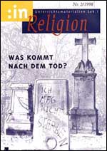 Was kommt nach dem Tod? - MEIN FACH - Religion Sek I