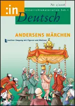 Andersens Märchen. Kreativer Umgang mit Figuren und Motiven (5/6) - MEIN FACH - Deutsch Sek I
