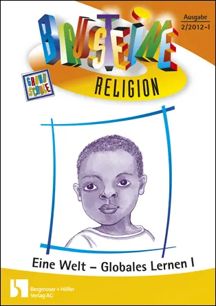 Eine Welt - Globales Lernen I - Bausteine Religion
