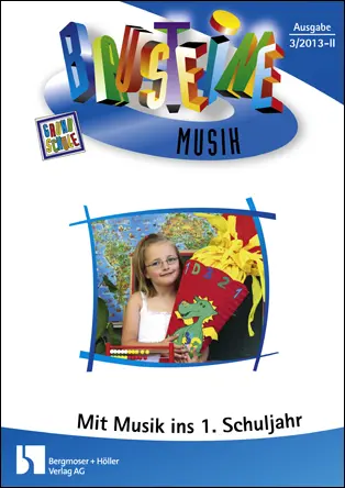 Mit Musik ins erste Schuljahr - Bausteine Musik