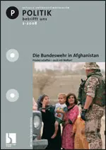Die Bundeswehr in Afghanistan. - Politik betrifft uns