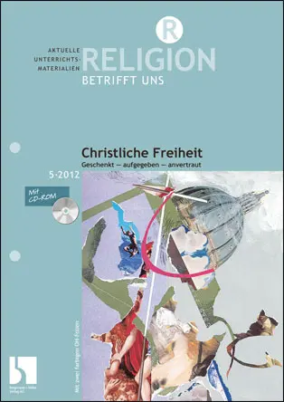 Christliche Freiheit - MEIN FACH - Religion Sek II