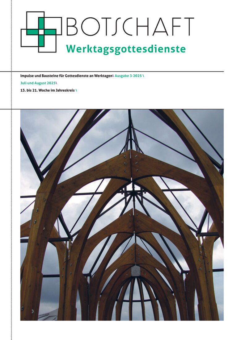 Botschaft Werktagsgottesdienste